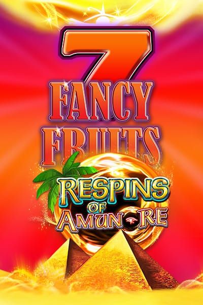 Fancy Fruits Respins of Amun Re